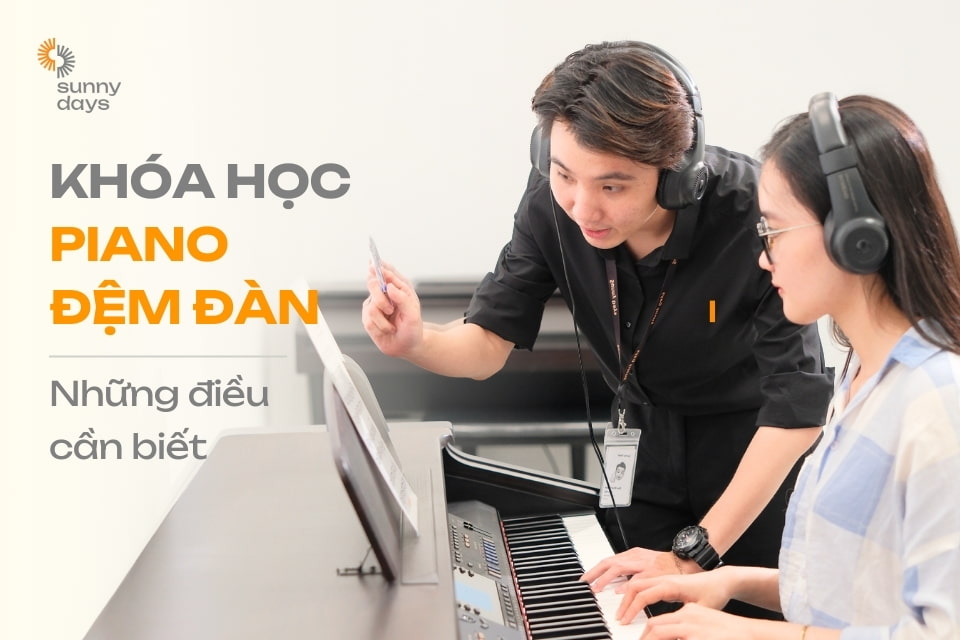 Những điều cần biết về khóa học piano đệm hát