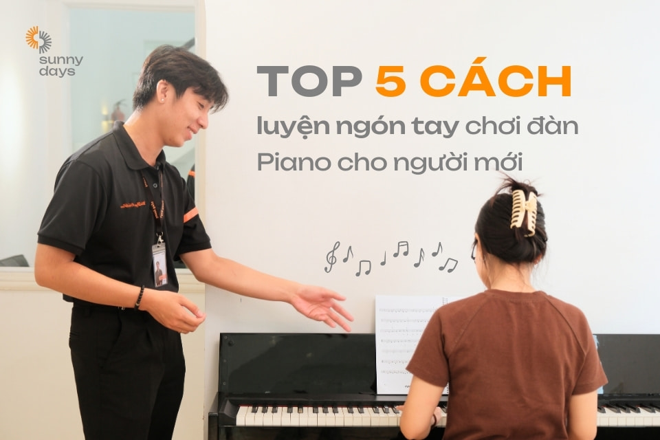 cách luyện ngón chơi đàn piano cho người mới học